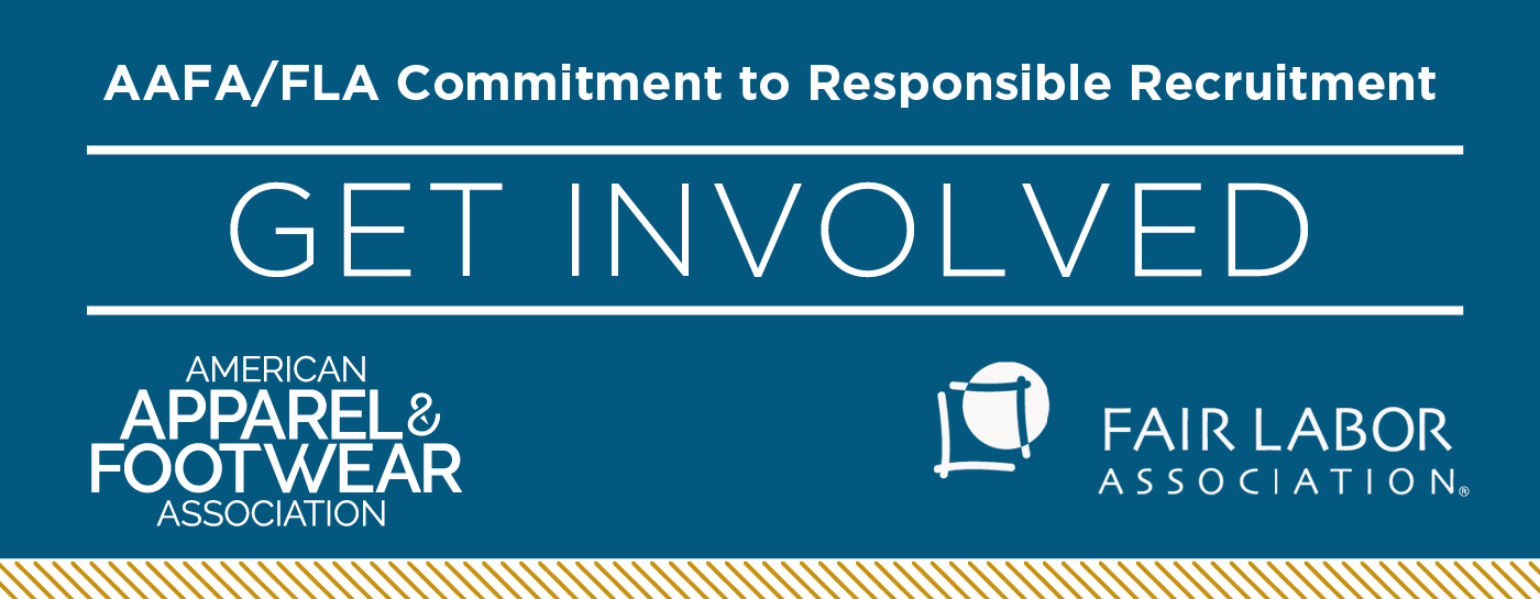 Text reading AAFA/FLA Commitment to Responsible Recruitment, Get Involved