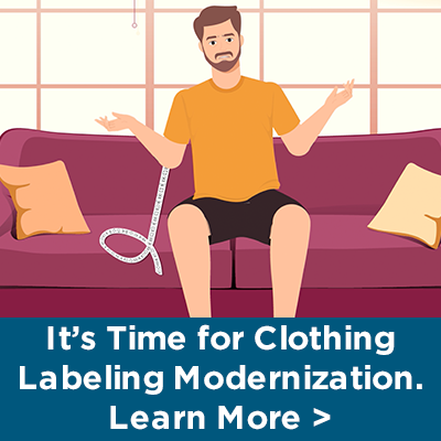 Man sitting on couch with cartoonishly long clothing label and the text "It's Time for Clothing Labeling Modernization. Learn More"