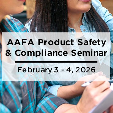 AAFA Product Safety and Compliance Seminar, February 3-4, 2026.
